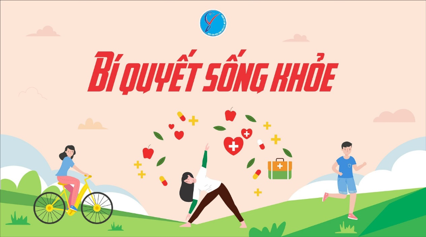 Bổ ích chuỗi chương trình “Bí quyết sống khoẻ”