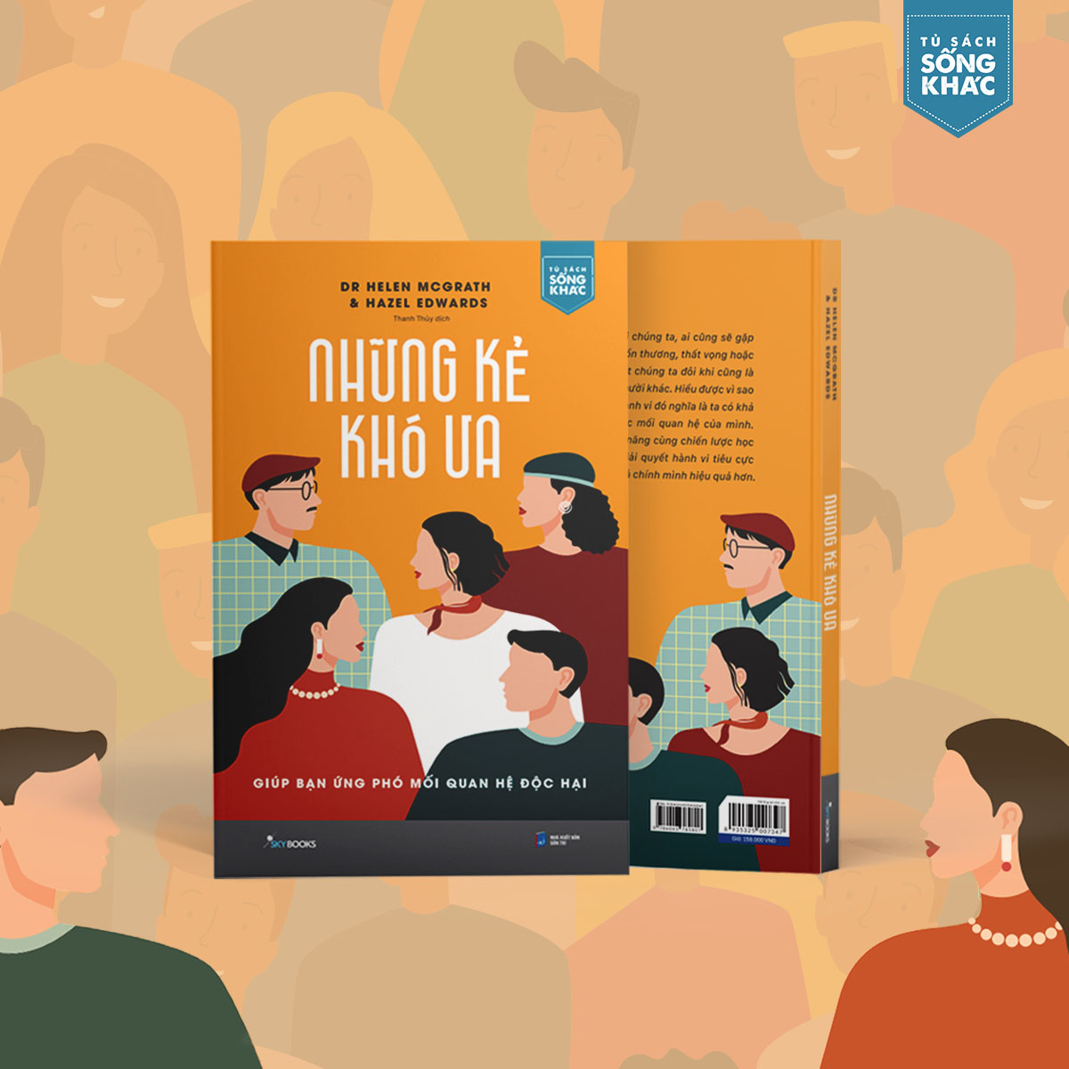 Những kẻ khó ưa – Giúp bạn ứng phó mối quan hệ độc hại – Dr Helen McGrath, Hazel Edwards | Dịch: Thanh Thủy | NXB Dân Trí, 2022