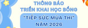 Thông báo triển khai Học bổng “Tiếp sức mùa thi” năm 2026
